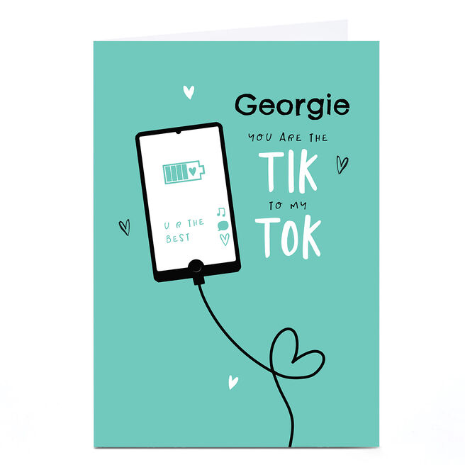 Personalised Card - The Tik to my Tok
