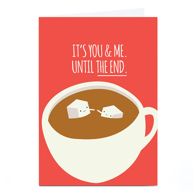 Personalised Jolly Awesome Card - It's You And Me Until The End 