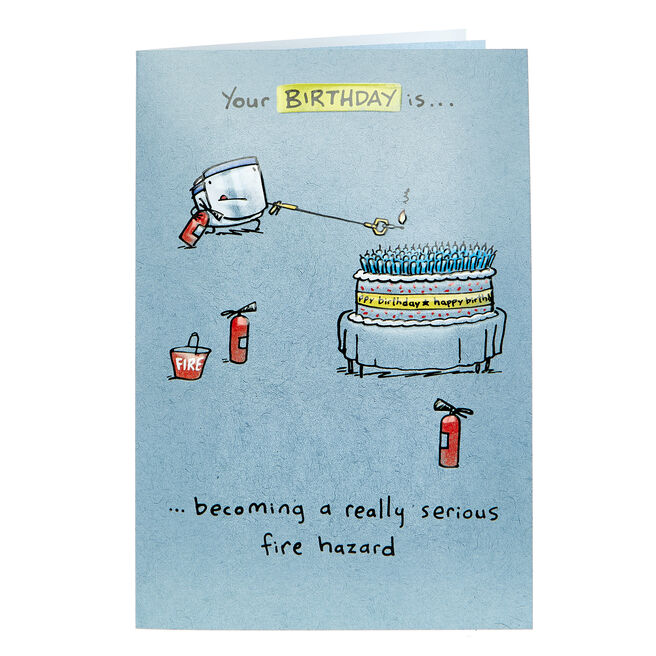 Birthday Card - Serious Fire Hazard