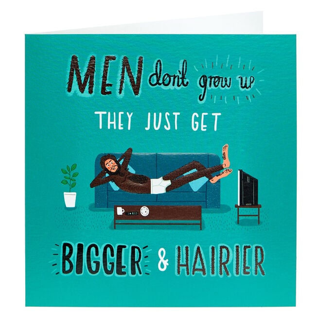 Birthday Card - They Just Bigger & Hairier