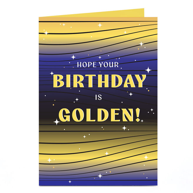 Birthday Card - Hope Your Birthday is Golden