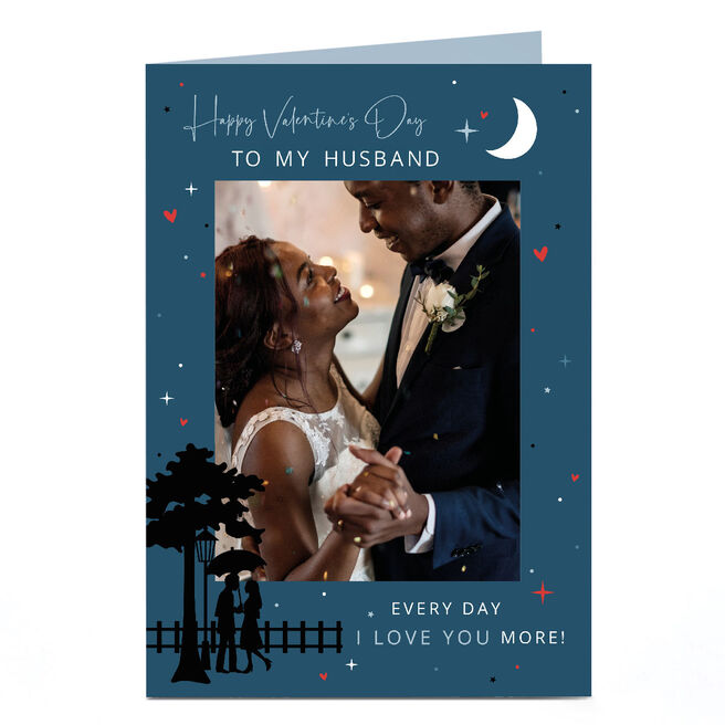 Personalised Valentine's Day Card - Every Day I Love You More!