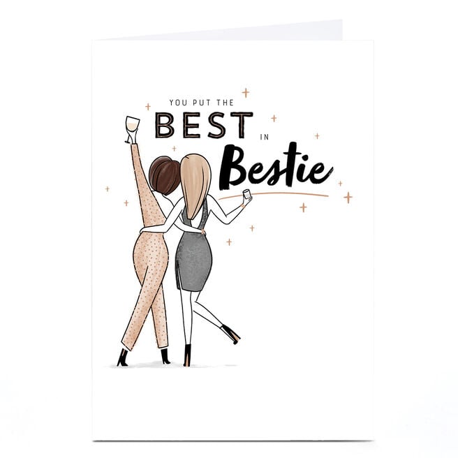 Birthday Card - You Put The Best in Bestie