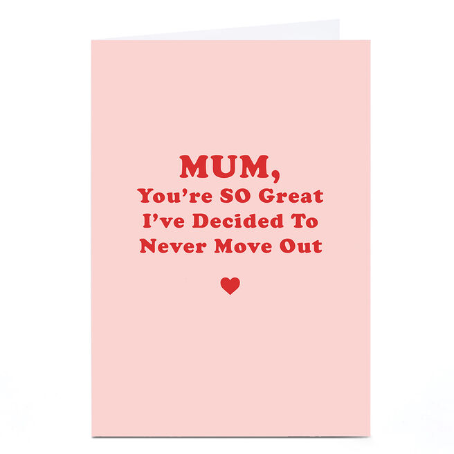 Personalised Phoebe Munger Mother's Day Card - Never Move Out
