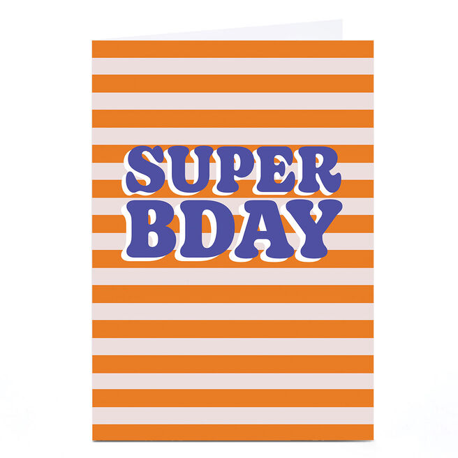 Personalised Birthday Card - Super B-day