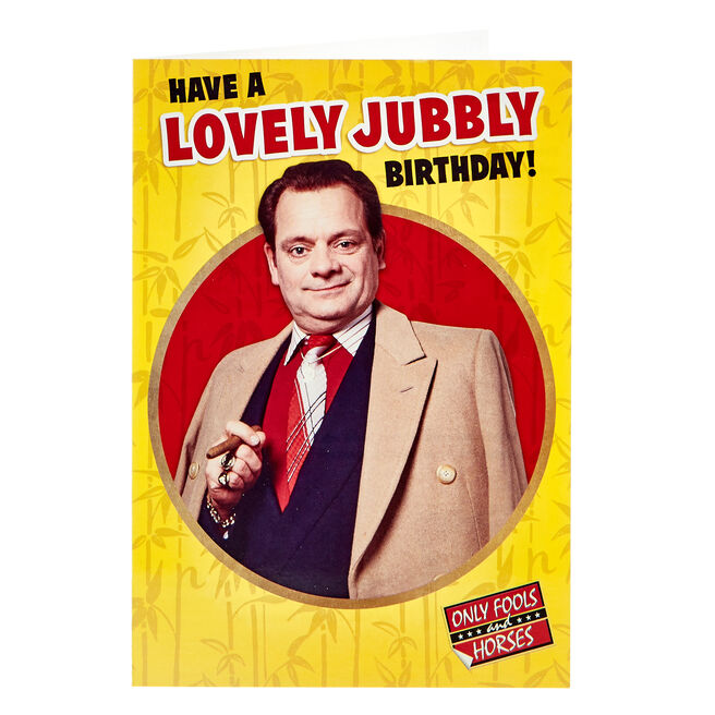 Only Fools & Horses Birthday Card - Lovely Jubbly