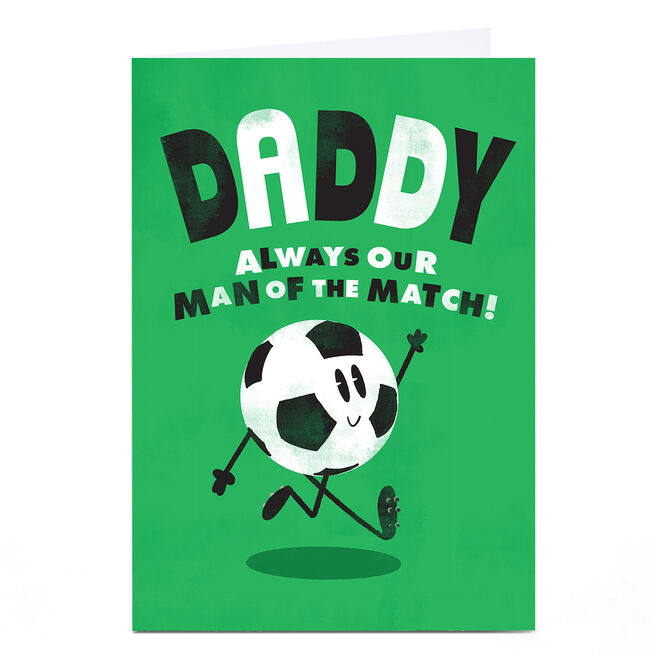 Personalised Father's Day Card - Our Man of The Match, Daddy