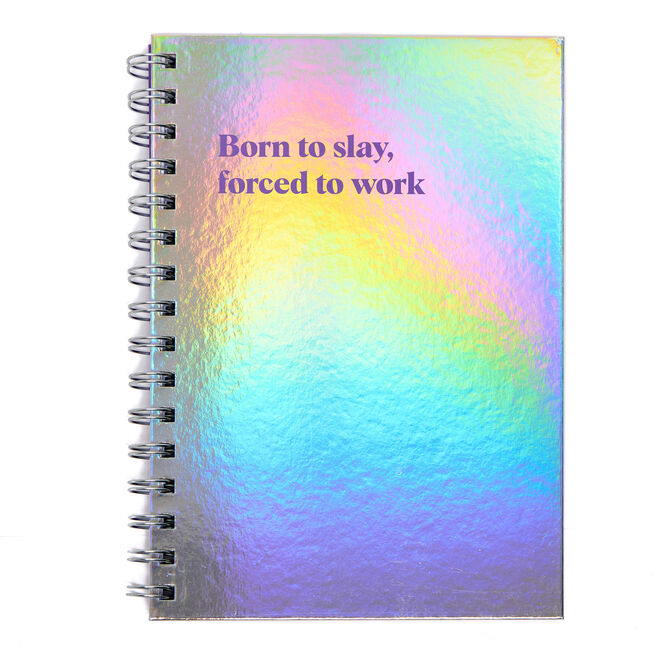 Born To Slay Forced To Work Notebook
