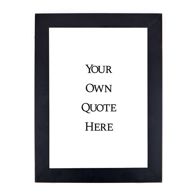 Personalised Print - Your Own Quote