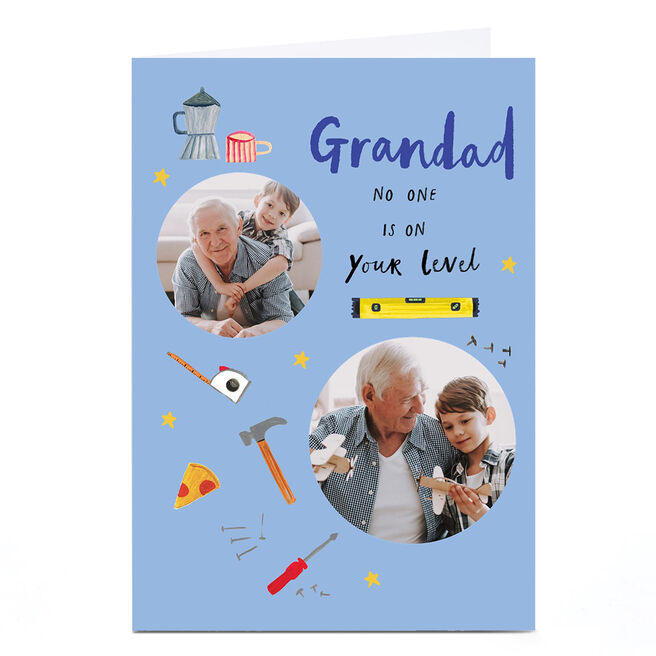 Photo Father's Day Card - DIY No One is on Your Level, Grandad