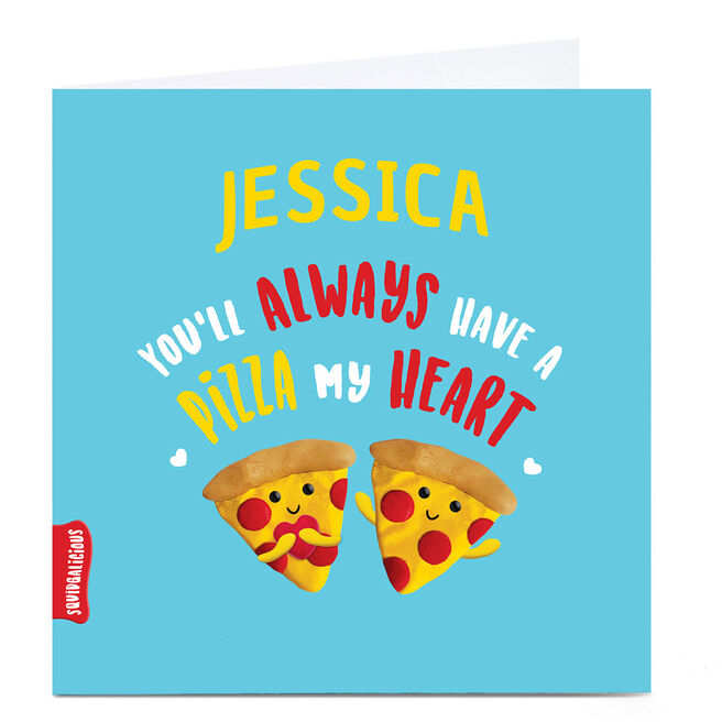Personalised Squidgalicious Card - Pizza My Heart 