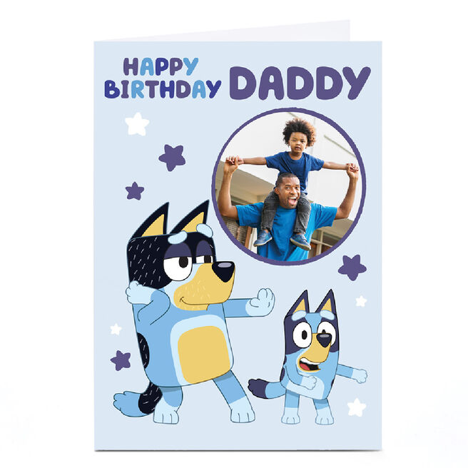 Photo Bluey Birthday Card - Happy Birthday Daddy