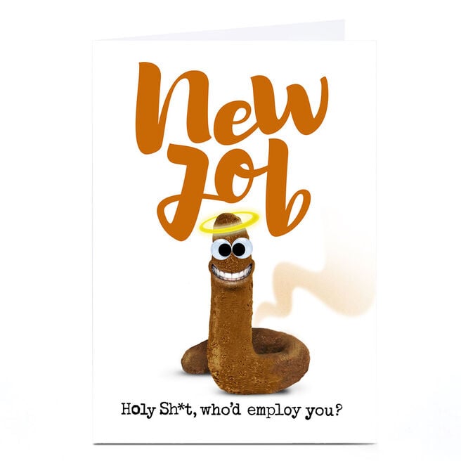 Personalised PG Quips New Job Card - Holy Sh*t, Who'd Employ You?