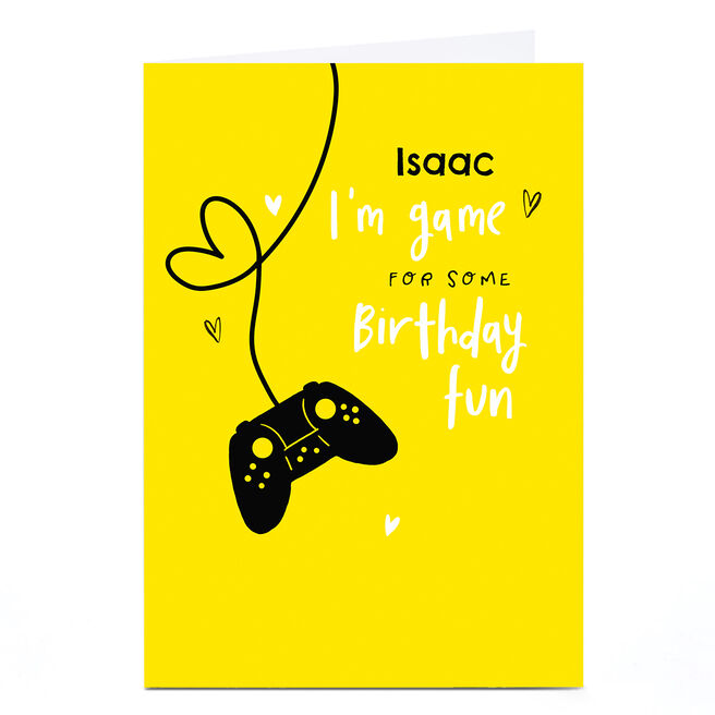 Personalised Birthday Card - I'm Game
