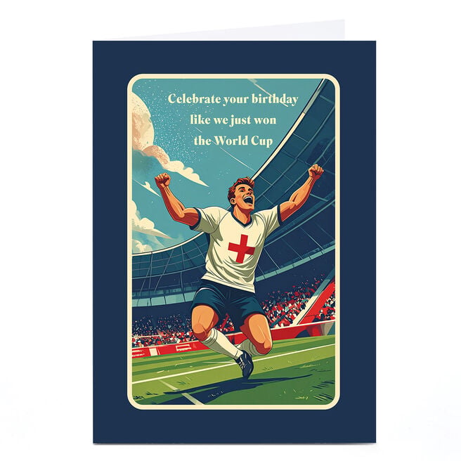 Birthday Card - Celebrate Like We Just Won, England