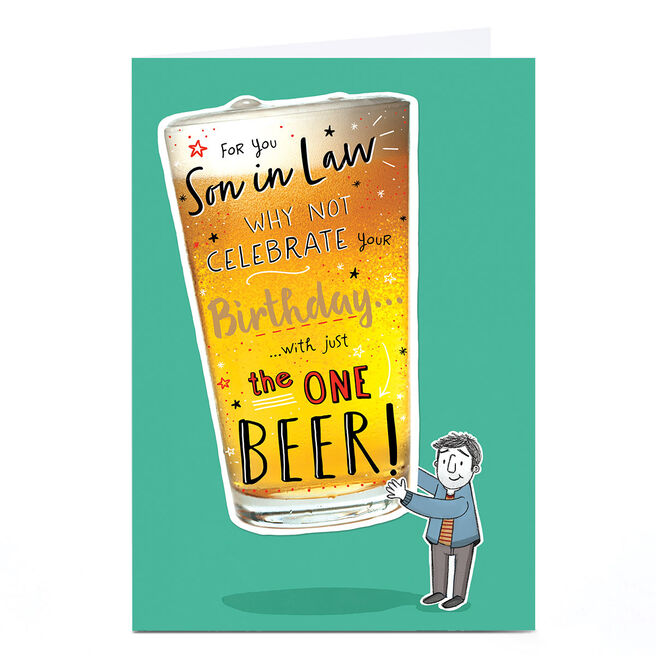 Personalised Birthday Card - Just The One Beer, Son-in-Law