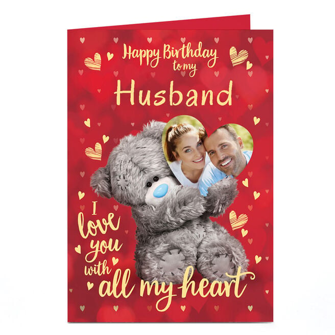 Photo Tatty Teddy Birthday Card - With All My Heart, Husband