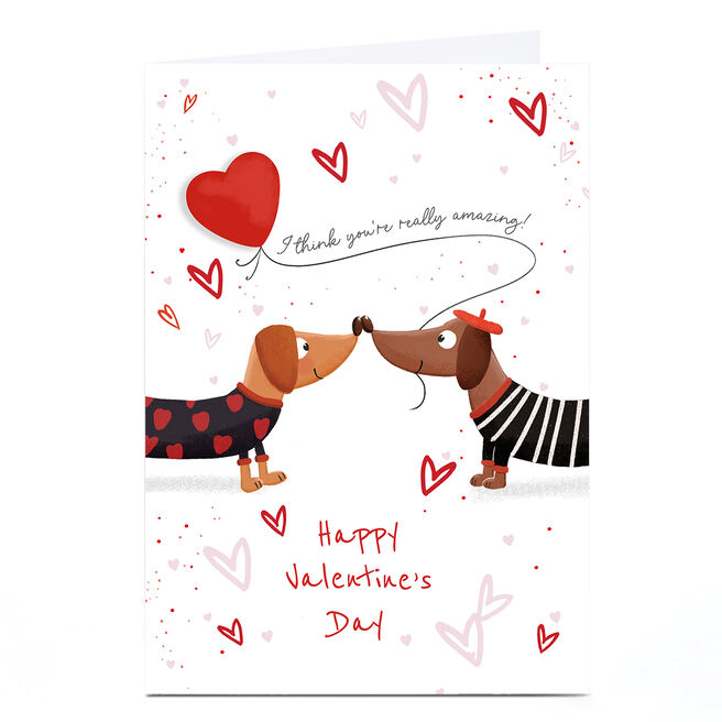 Valentine's Day Card - You're Really Amazing Sausage Dogs