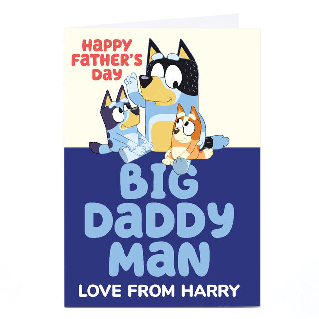 Personalised Bluey Father's Day Card - Big Daddy Man