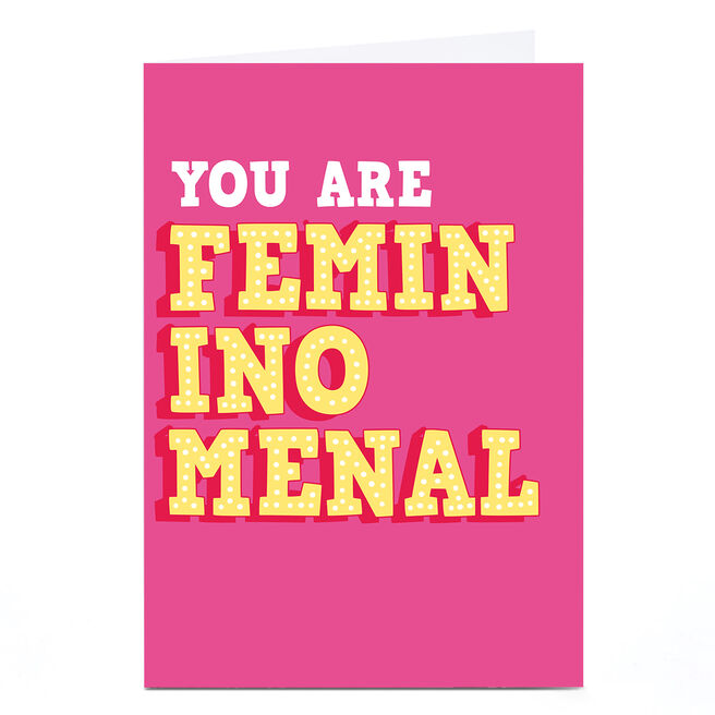 Personalised Card - You Are Femininomenal
