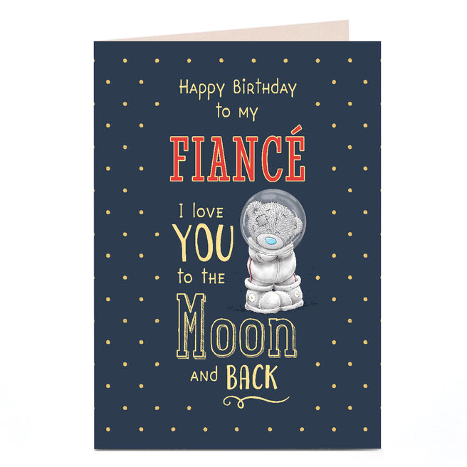 Personalised Tatty Teddy Birthday Card - To the Moon and Back, Fiance