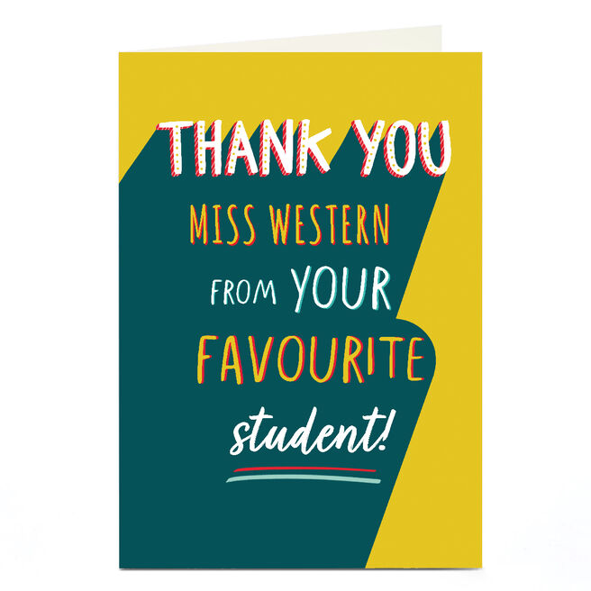 Personalised Thank You Teacher Card - Favourite Student