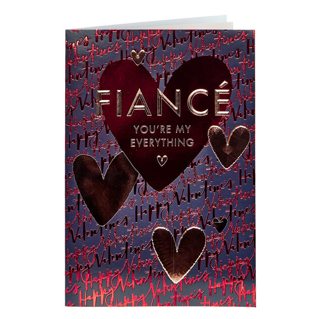 Valentine's Day Card - FiancÃ© You're My Everything