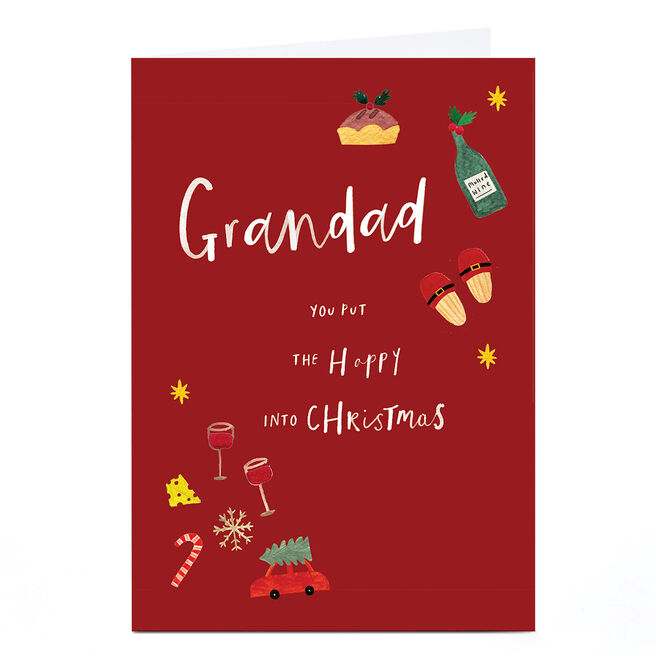 Christmas Card - You Put The Happy Into Christmas, Grandad