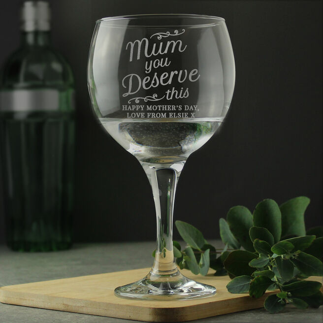 Personalised Mum You Deserve This Gin Balloon Glass