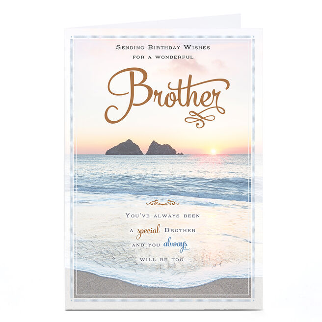Personalised Birthday Card - Special and Always Will Be Beach, Brother
