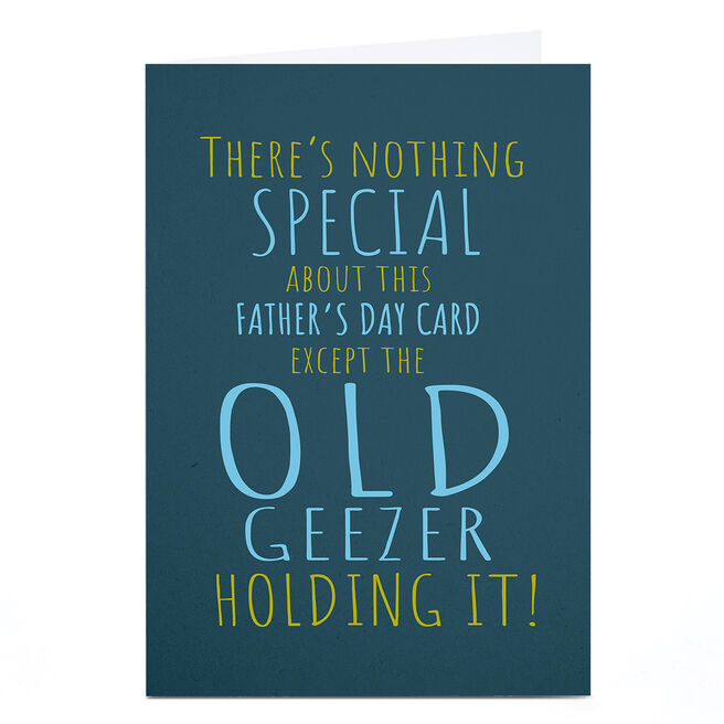 Personalised Father's Day Card - Special Old Geezer