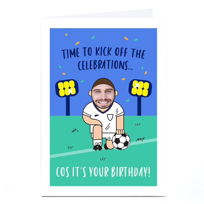 Photo Birthday Card - Kick Off The Celebrations