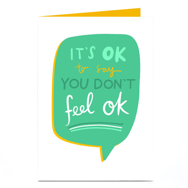 Personalised Thinking of You Card - It's OK to Say You Don't Feel OK