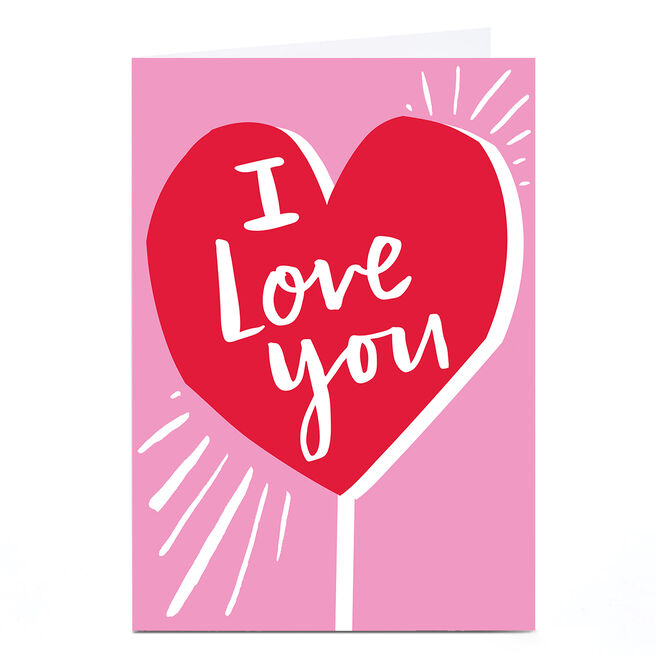 Personalised Ashley Le Quere Valentine's Day Card - I Love You