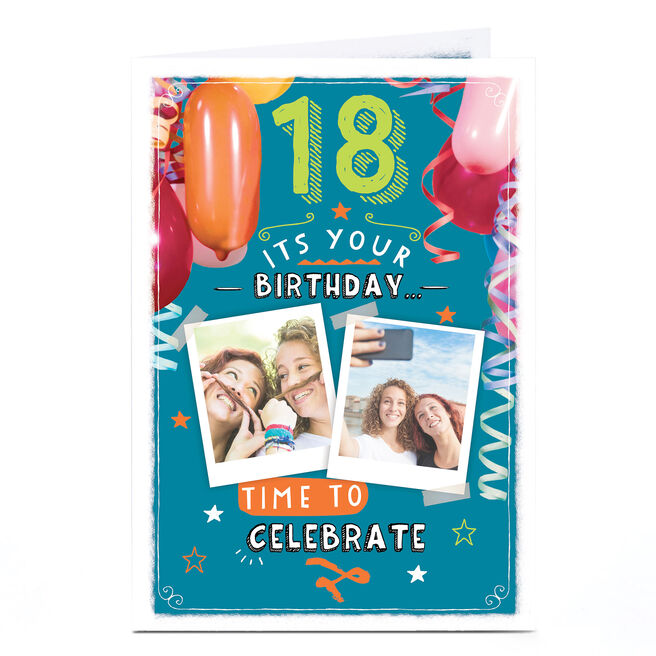 Multi Photo 18th Birthday Card - Time to Celebrate