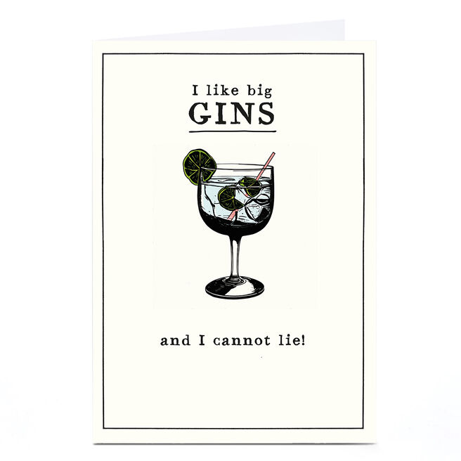 Personalised Birthday Card - I Like Big Gins