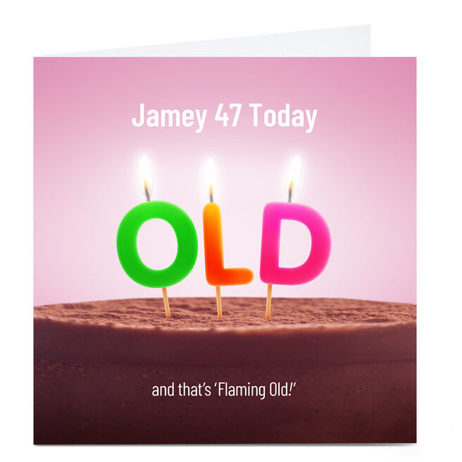 Personalised PG Quips Birthday Card - Flaming Old, Editable Age
