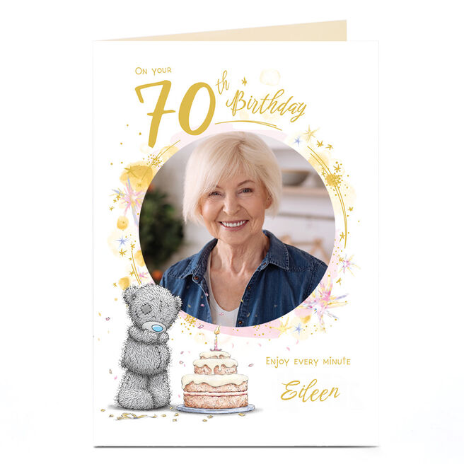 Photo Tatty Teddy 70th Birthday Card - Enjoy Every Minute