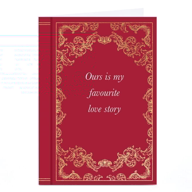 Valentine's Day Card - Ours Is My Favourite Love Story