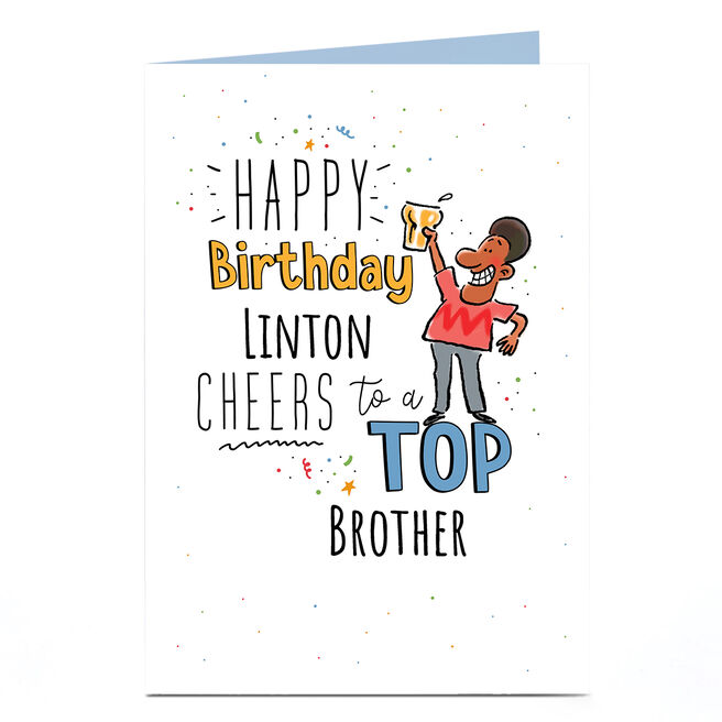 Personalised Birthday Card - Cheers To a Top Brother