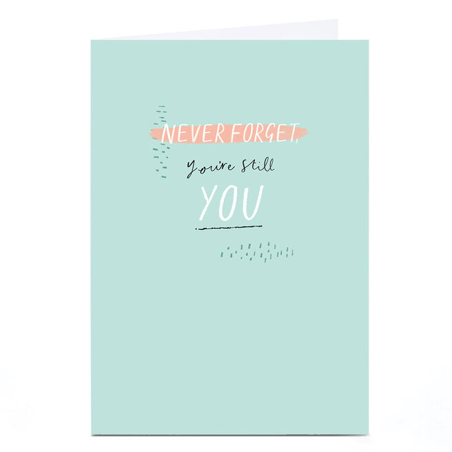 Macmillan Card Never Forget You're Still You