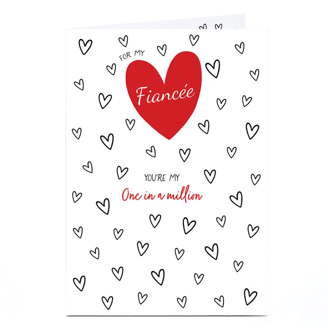 Personalised Valentine's Day Card - FiancÃ©e, One In A Million