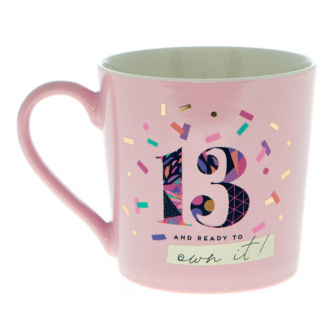 13 & Ready To Own It Mug
