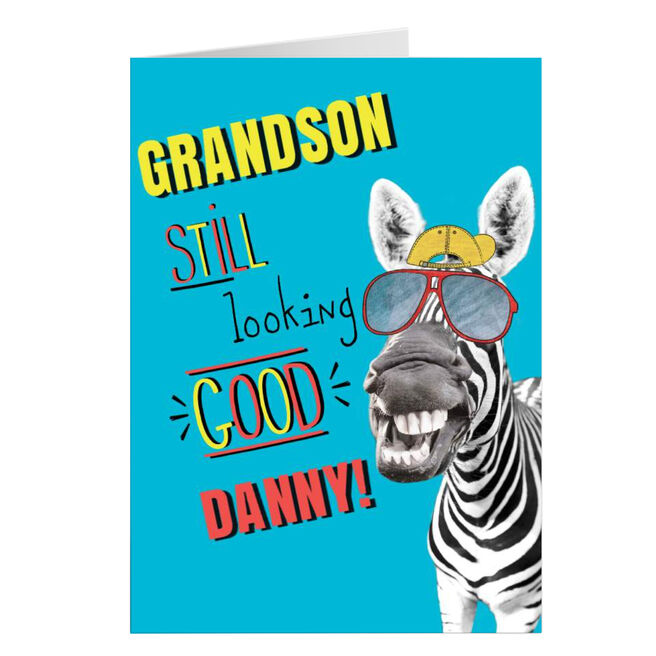 Personalised Birthday Card - Grandson, Still Looking Good Zebra