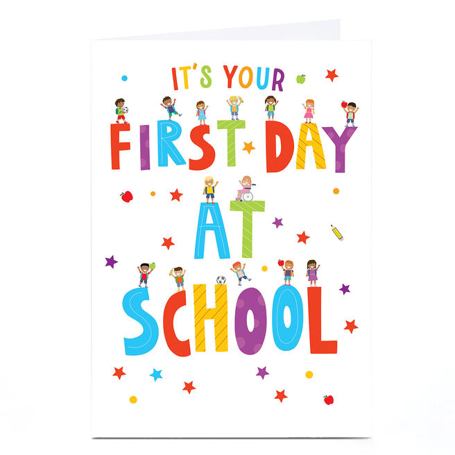 Personalised Back To School Card - It's Your First Day At School
