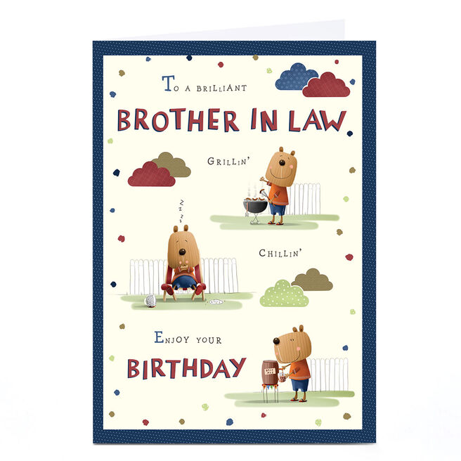 Birthday Card - Grillin and Chillin, Brother In Law