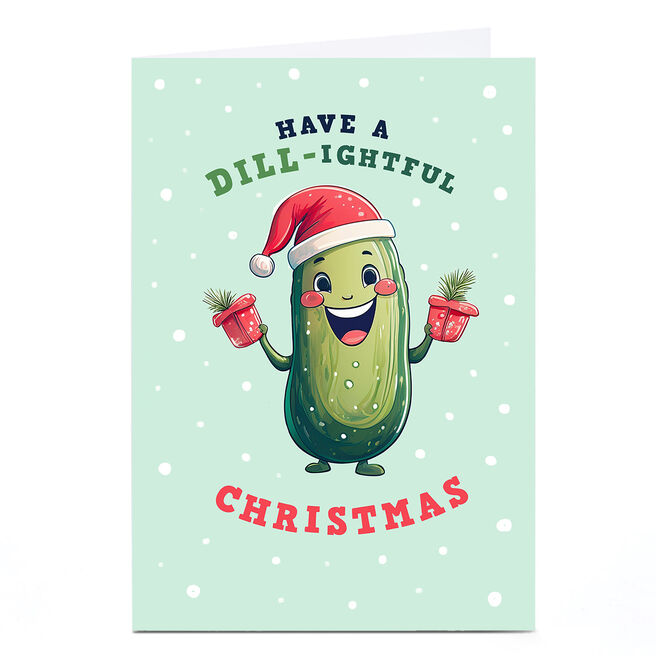 Christmas Card - Have a Dill-ightful Christmas