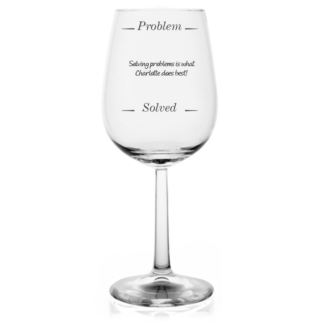 Personalised Wine Glass - Problem Solved