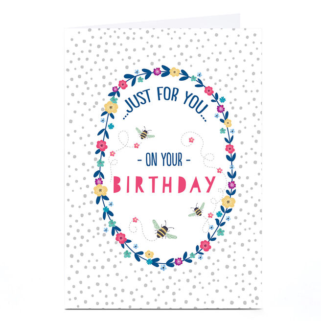 Birthday Card - Just For You On Your Birthday