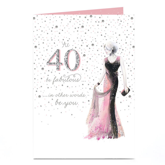 40th Birthday Card - Be Fabulous Be You